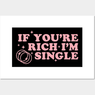 If Youre Rich Im Single Sassy Y2K Aesthetic Pink Retro Funny Posters and Art